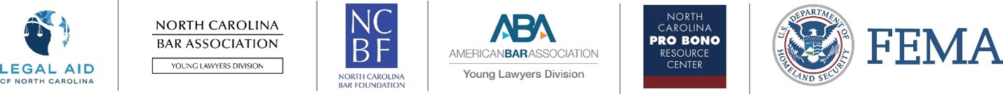This is a graphic that displays the logo for Legal Aid NC, the NCBA Young Lawyers Division, the North Carolina Bar Foundation, the ABA Young Lawyers Division, the NC Pro Bono Resource Center, and FEMA.